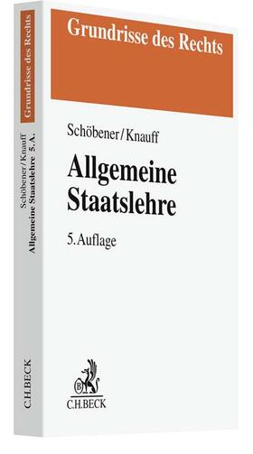 Schöbener / Knauff | Allgemeine Staatslehre | Buch | 978-3-406-79829-0 | sack.de