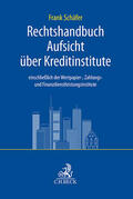 Schäfer |  Handbuch des Rechts der Aufsicht über Kreditinstitute | Buch |  Sack Fachmedien