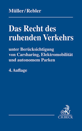 Müller / Rebler / Berr |  Das Recht des ruhenden Verkehrs | Buch |  Sack Fachmedien