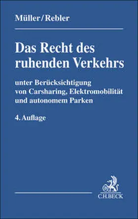 Müller / Rebler / Berr |  Das Recht des ruhenden Verkehrs | Buch |  Sack Fachmedien