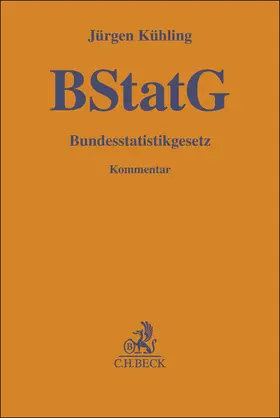 Kühling |  Bundesstatistikgesetz: BStatG | Buch |  Sack Fachmedien