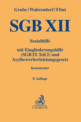 Grube / Wahrendorf / Flint | SGB XII | Buch | 978-3-406-79903-7 | sack.de