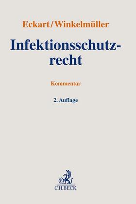 Eckart / Winkelmüller / Gabriel | Infektionsschutzrecht | Buch | 978-3-406-79912-9 | sack.de