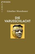 Moosbauer |  Die Varusschlacht | Buch |  Sack Fachmedien