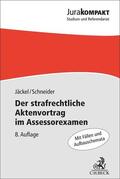 Jäckel / Schneider |  Der strafrechtliche Aktenvortrag im Assessorexamen | Buch |  Sack Fachmedien