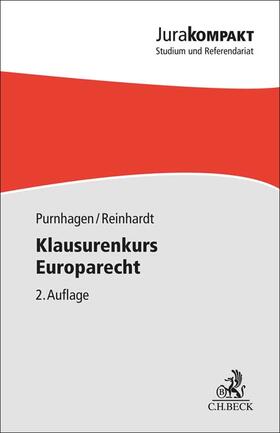 Purnhagen / Reinhardt | Klausurenkurs Europarecht | Buch | 978-3-406-80139-6 | sack.de