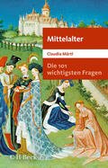 Märtl |  Die 101 wichtigsten Fragen - Mittelalter | Buch |  Sack Fachmedien
