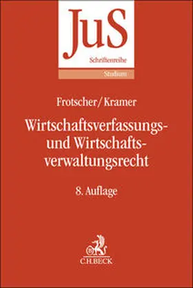 Frotscher / Kramer |  Wirtschaftsverfassungs- und Wirtschaftsverwaltungsrecht | Buch |  Sack Fachmedien