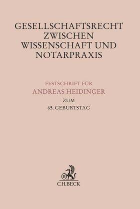 Heckschen / Limmer / Blath |  Gesellschaftsrecht zwischen Wissenschaft und Notarpraxis | Buch |  Sack Fachmedien