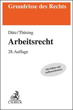 Dütz / Thüsing | Arbeitsrecht | Buch | 978-3-406-80234-8 | sack.de