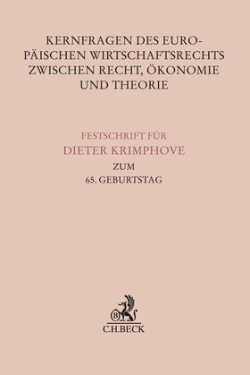 Lentner / Lüke / Barth | Kernfragen des Europäischen Wirtschaftsrechts zwischen Recht, Ökonomie und Theorie | Buch | 978-3-406-80255-3 | sack.de
