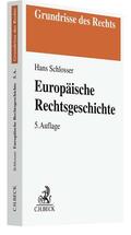 Schlosser |  Europäische Rechtsgeschichte | Buch |  Sack Fachmedien