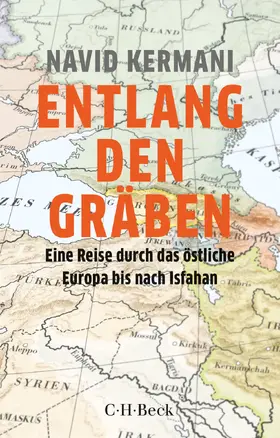 Kermani | Entlang den Gräben | Buch | 978-3-406-80345-1 | www.sack.de