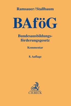 Ramsauer / Stallbaum  | BAföG • Bundesausbildungsförderungsgesetz | Buch | 978-3-406-80387-1 | sack.de
