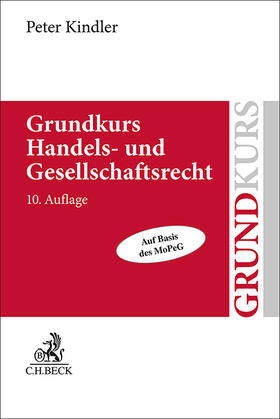 Kindler | Grundkurs Handels- und Gesellschaftsrecht | Buch | 978-3-406-80398-7 | sack.de