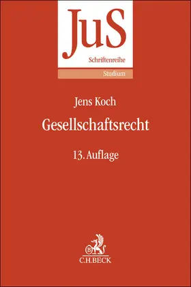 Hüffer / Koch |  Gesellschaftsrecht | Buch |  Sack Fachmedien