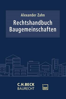Zahn | Rechtshandbuch Baugemeinschaften | Buch | 978-3-406-80432-8 | sack.de