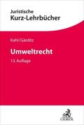 Kahl / Gärditz / Schmidt |  Umweltrecht | Buch |  Sack Fachmedien