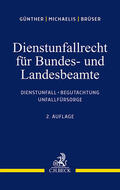 Günther / Michaelis / Brüser |  Dienstunfallrecht für Bundes- und Landesbeamte | Buch |  Sack Fachmedien