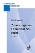 Huppertz |  Zulassungs- und Fahrerlaubnisrecht | Buch |  Sack Fachmedien