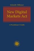 Schmidt / Hübener |  New Digital Markets Act | Buch |  Sack Fachmedien