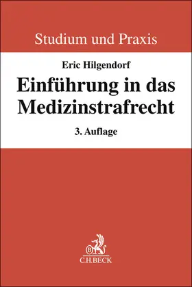 Hilgendorf | Einführung in das Medizinstrafrecht | Buch | 978-3-406-80521-9 | sack.de
