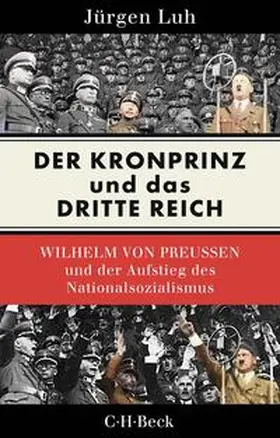 Luh |  Der Kronprinz und das Dritte Reich | eBook | Sack Fachmedien