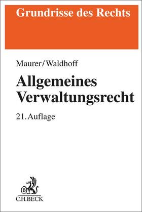 Maurer / Waldhoff |  Allgemeines Verwaltungsrecht | Buch |  Sack Fachmedien