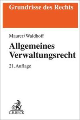 Maurer / Waldhoff | Allgemeines Verwaltungsrecht | Buch | 978-3-406-80559-2 | sack.de