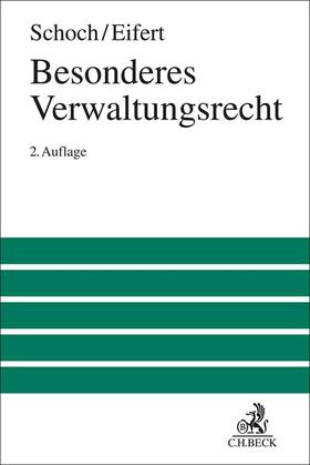 Schoch / Eifert | Besonderes Verwaltungsrecht | Buch | 978-3-406-80573-8 | sack.de