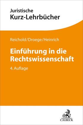 Reichold / Droege / Heinrich | Einführung in die Rechtswissenschaft | Buch | 978-3-406-80575-2 | sack.de