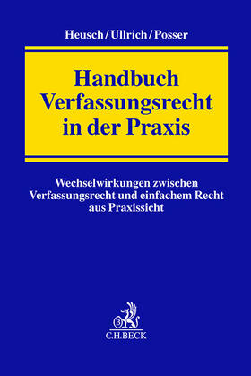 Heusch / Ullrich / Posser | Handbuch Verfassungsrecht in der Praxis | Buch | 978-3-406-80584-4 | sack.de