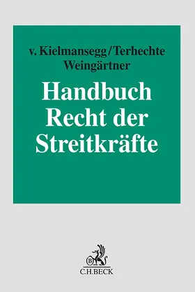 Kielmansegg / Terhechte / Weingärtner |  Handbuch Recht der Streitkräfte | Buch |  Sack Fachmedien