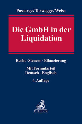 Passarge / Torwegge / Weiss |  Die GmbH in der Liquidation | Buch |  Sack Fachmedien