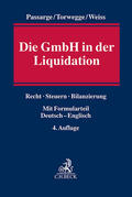 Passarge / Torwegge / Weiss |  Die GmbH in der Liquidation | Buch |  Sack Fachmedien