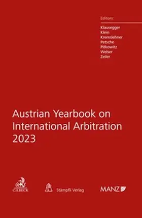 Klausegger / Klein / Kremslehner | Austrian Yearbook on International Arbitration 2023 | Buch | 978-3-406-80617-9 | www.sack.de