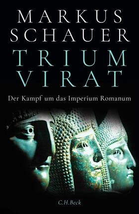 Schauer | Triumvirat | Buch | 978-3-406-80645-2 | sack.de