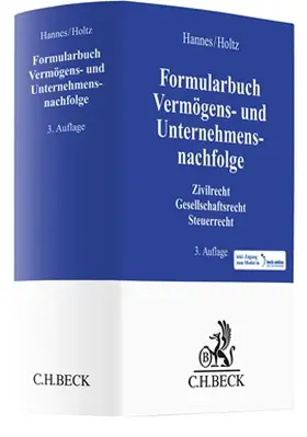 Holtz / Hannes | Formularbuch Vermögens- und Unternehmensnachfolge | Medienkombination | 978-3-406-80648-3 | sack.de