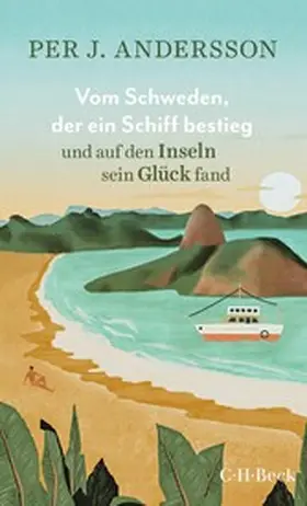 Andersson |  Vom Schweden, der ein Schiff bestieg und auf den Inseln sein Glück fand | eBook | Sack Fachmedien