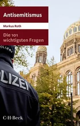 Roth |  Die 101 wichtigsten Fragen - Antisemitismus | eBook | Sack Fachmedien
