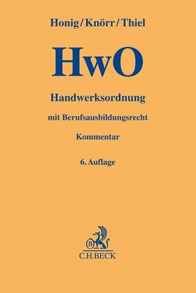 Honig / Knörr / Thiel | Handwerksordnung | Buch | 978-3-406-80739-8 | sack.de