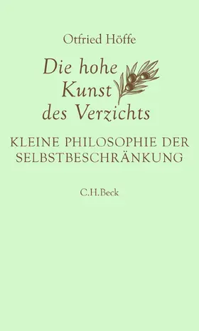 Höffe |  Die hohe Kunst des Verzichts | Buch |  Sack Fachmedien
