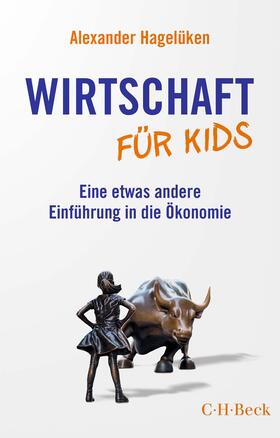 Hagelüken | Wirtschaft für Kids | Buch | 978-3-406-80791-6 | sack.de