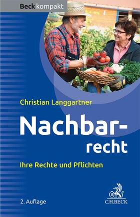 Langgartner | Nachbarrecht | Buch | 978-3-406-80794-7 | sack.de