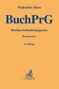 Franzen / Wallenfels / Russ |  Buchpreisbindungsgesetz | Buch |  Sack Fachmedien