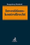 Bungenberg / Reinhold |  Investitionskontrollrecht | Buch |  Sack Fachmedien