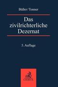 Büßer / Tonner |  Das zivilrichterliche Dezernat | Buch |  Sack Fachmedien