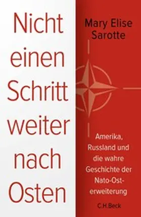 Sarotte |  Nicht einen Schritt weiter nach Osten | eBook | Sack Fachmedien