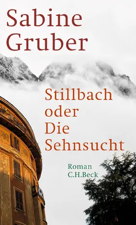 Gruber |  Stillbach oder Die Sehnsucht | Buch |  Sack Fachmedien