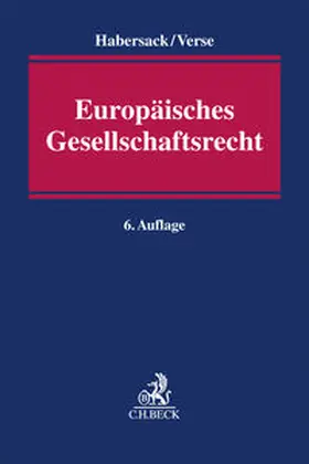 Habersack / Verse |  Europäisches Gesellschaftsrecht | Buch |  Sack Fachmedien